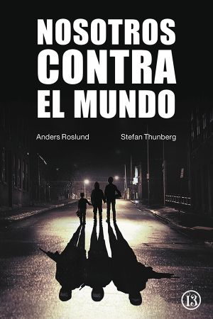 [Made in Sweden 01] • Nosotros contra el mundo